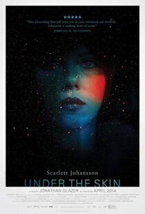 دانلود فیلم Under the Skin 201321847-991701980