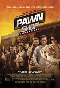 دانلود فیلم Pawn Shop Chronicles 201311909-842119415