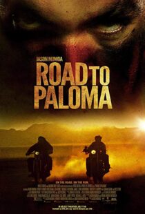 دانلود فیلم Road to Paloma 201410726-1521277789