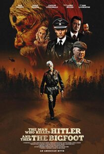 دانلود فیلم The Man Who Killed Hitler and Then the Bigfoot 20187153-1679427986