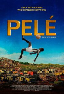 دانلود فیلم Pele: Birth of a Legend 20166686-1137590521