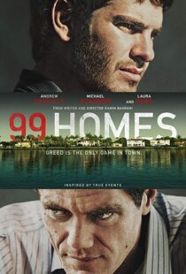 دانلود فیلم 99 Homes 201412651-412101075