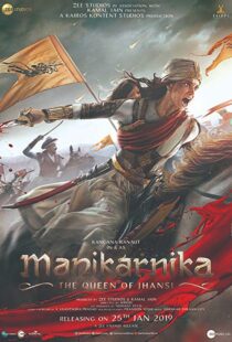 دانلود فیلم هندی Manikarnika: The Queen of Jhansi 201914728-1407433839