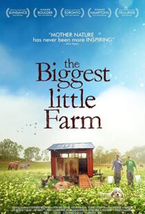 دانلود مستند The Biggest Little Farm 201812258-1606445883