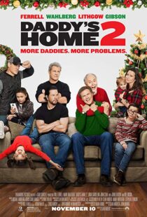 دانلود فیلم Daddy’s Home 2 201719560-1566911601