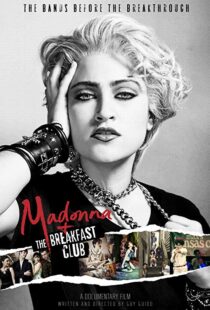 دانلود مستند Madonna and the Breakfast Club 20198058-1398399803