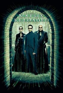 دانلود فیلم The Matrix Reloaded 20032125-64576029