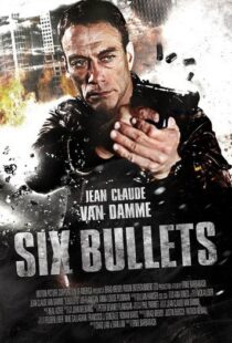 دانلود فیلم 6 Bullets 201221335-29639428