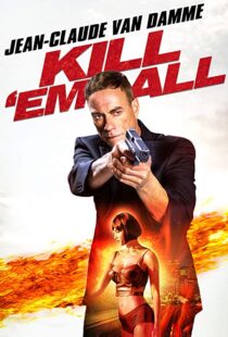 دانلود فیلم Kill ‘Em All 201715147-1163910637