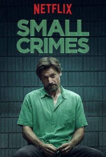 دانلود فیلم Small Crimes 201715558-494180061