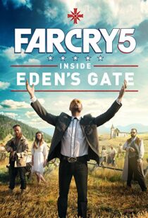 دانلود فیلم Far Cry 5: Inside Eden’s Gate 201879787-1151796669