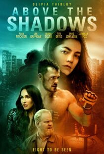 دانلود فیلم Above the Shadows 201918413-621333164