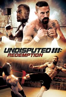 دانلود فیلم Undisputed 3: Redemption 201045181-1692219488