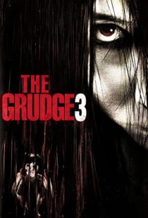 دانلود فیلم The Grudge 3 200946021-955106595