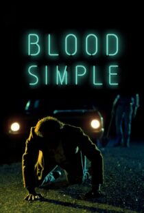 دانلود فیلم Blood Simple 198451531-2094668498