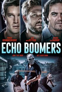 دانلود فیلم Echo Boomers 202054849-1363918347