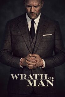 دانلود فیلم Wrath of Man 202158397-303533708