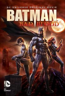 دانلود انیمیشن Batman: Bad Blood 201680072-1428153354