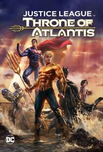 دانلود انیمیشن Justice League: Throne of Atlantis 201591903-594181203