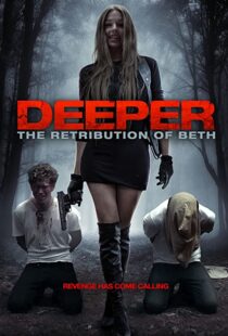 دانلود فیلم Deeper: The Retribution of Beth 201497888-1868975990