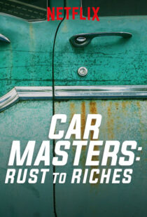 دانلود سریال Car Masters: Rust to Riches98293-1555435358