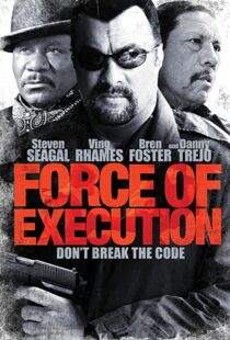 دانلود فیلم Force of Execution 2013110012-513759253