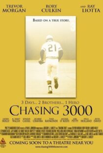 دانلود فیلم Chasing 3000 2010102982-860359417