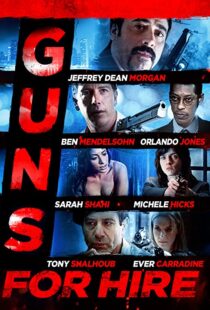 دانلود فیلم Guns for Hire 2015107469-458405450