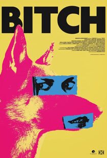 دانلود فیلم Bitch 2017108243-921542271