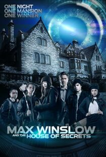 دانلود فیلم Max Winslow and the House of Secrets 2019102500-1040318832