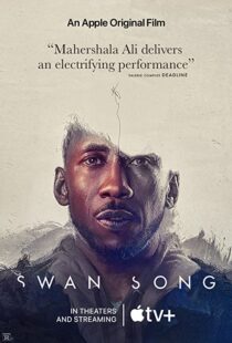 دانلود فیلم Swan Song 2021107138-1308980099