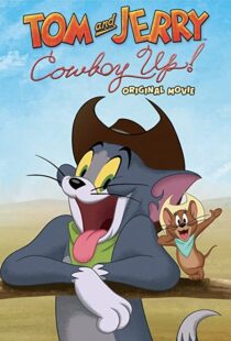 دانلود انیمیشن Tom and Jerry: Cowboy Up! 2022115204-1818843676