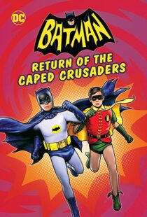 دانلود انیمیشن Batman: Return of the Caped Crusaders 2016110831-1565208344