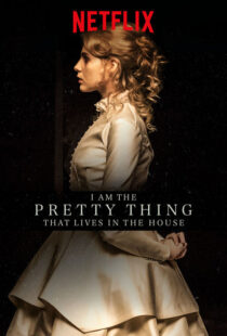 دانلود فیلم I Am the Pretty Thing That Lives in the House 2016111730-928204430