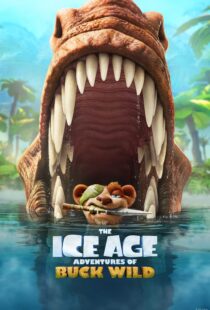 دانلود انیمیشن The Ice Age Adventures of Buck Wild 2022115240-929973047