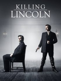 دانلود فیلم Killing Lincoln TV Movie 201338184-644211987