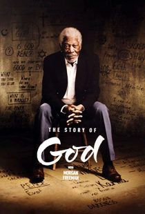 دانلود مستند The Story of God with Morgan Freeman230338-891041309