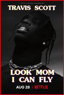 دانلود مستند Travis Scott: Look Mom I Can Fly 2019271670-1040880667