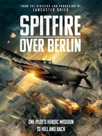 دانلود فیلم Spitfire Over Berlin 2022275562-481806399