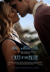 دانلود فیلم Out of the Blue 2022322799-199684471