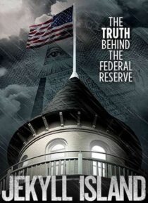 دانلود فیلم Jekyll Island, the Truth Behind the Federal Reserve 2013323378-452779294