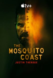 دانلود سریال The Mosquito Coast56962-1638831025