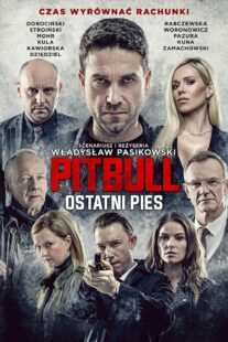 دانلود فیلم Pitbull. Ostatni Pies 2018367891-1958450393