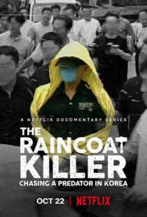 دانلود مستند The Raincoat Killer: Chasing a Predator in Korea370445-144515545