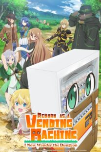 دانلود انیمه Reborn as a Vending Machine, I Now Wander the Dungeon369964-330382241