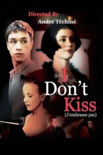 دانلود فیلم I Don’t Kiss 1991368543-767268469