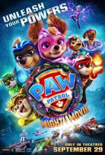 دانلود انیمیشن PAW Patrol: The Mighty Movie 2023379933-995891772