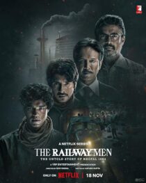 دانلود سریال هندی The Railway Men: The Untold Story of Bhopal 1984381679-1871098034