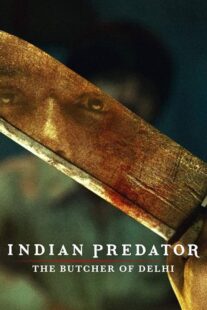 دانلود سریال هندی Indian Predator: The Butcher of Delhi384402-1147926564