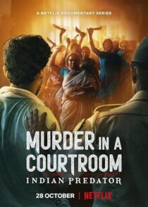 دانلود سریال هندی Indian Predator: Murder in a Courtroom384400-194053959